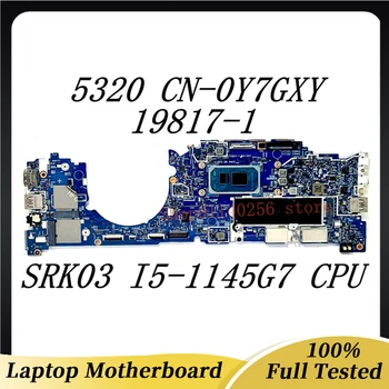 Mainboard KN-0Y7GXY 0Y7GXY Y7GXY Už Dell Latitude 5320 Nešiojamas Plokštė 19817-1 W/SRK03 I5-1145G7 CPU, 16GB DDR4 100%Testuotas OK
