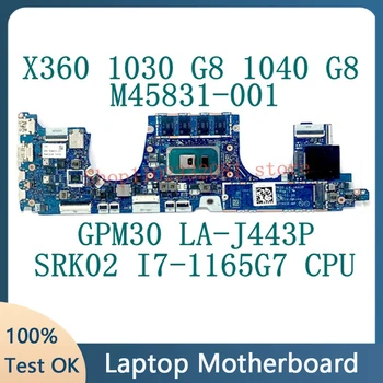 M45813-001 M45813-501 M45813-601 HP X360 1030 G8 1040 G8 Plokštė GPM30 LA-J443P Su SRK02 I7-1165G7 CPU 100% Testuotas OK